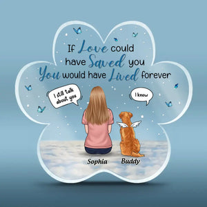 I Keep You In My Heart - Memorial Personalized Custom Paw Shaped Acrylic Plaque - Sympathy Gift For Pet Owners, Pet Lovers