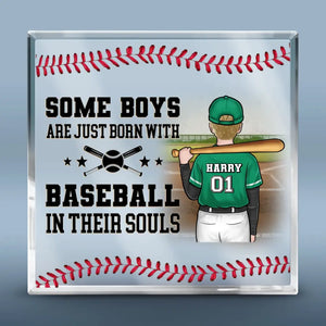 Some Boys Are Just Born With Baseball In Their Souls - Family Personalized Custom Square Shaped Acrylic Plaque - Gift For Family Members, Baseball Players, Baseball Lovers