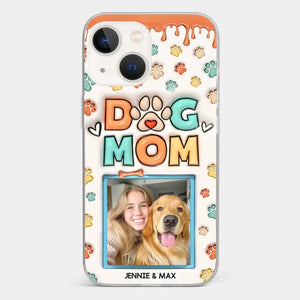 Custom Photo Best Dog Mom Ever - Dog & Cat Personalized Custom 3D Inflated Effect Printed Clear Phone Case - Gift For Pet Owners, Pet Lovers