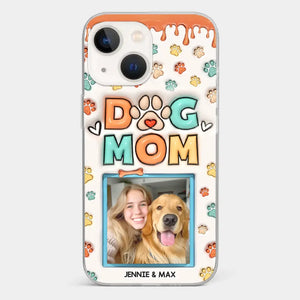 Custom Photo Best Dog Mom Ever - Dog & Cat Personalized Custom 3D Inflated Effect Printed Clear Phone Case - Gift For Pet Owners, Pet Lovers