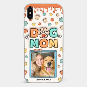 Custom Photo Best Dog Mom Ever - Dog & Cat Personalized Custom 3D Inflated Effect Printed Clear Phone Case - Gift For Pet Owners, Pet Lovers