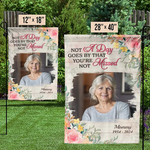 Custom Photo Not A Day Goes By That You're Not Missed - Memorial Personalized Custom Flag - Sympathy Gift For Family Members