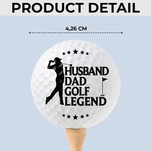 Golf Legend - Family Personalized Custom Golf Ball - Gift For Dad, Sport Lovers, Sport Players