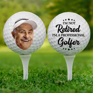 Custom Photo I'm A Full-Time Golfer - Personalized Custom Golf Ball - Appreciation, Retirement Gift For Coworkers, Work Friends, Colleagues