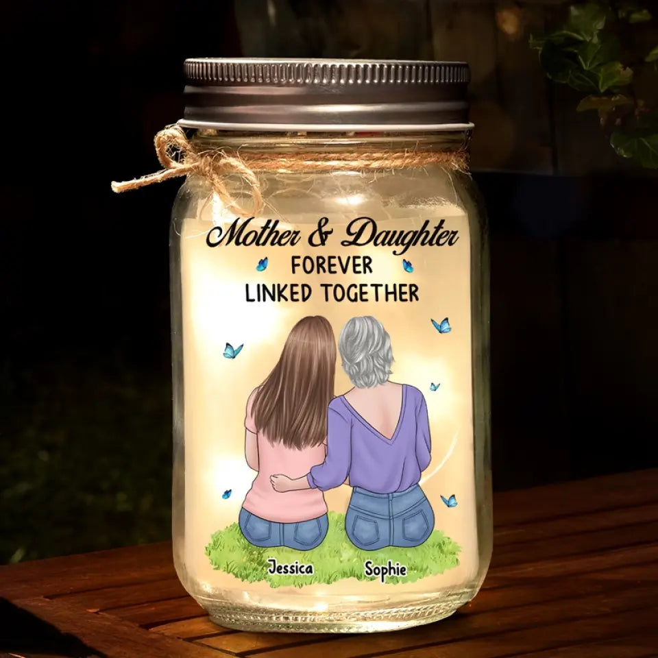 Mother And Daughter Forever Linked Together - Family Personalized Custom Mason Jar Light - Gift For Mom, Daughter