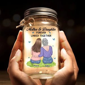 Mother And Daughter Forever Linked Together - Family Personalized Custom Mason Jar Light - Gift For Mom, Daughter