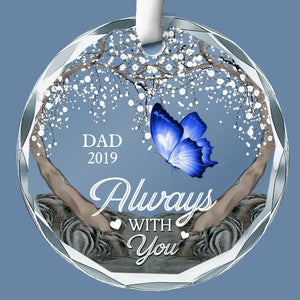 We're Always With You - Memorial Personalized Custom Circle Glass Ornament - Sympathy Gift For Family Members