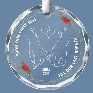 From Our First Kiss Till Our Last Breath - Couple Personalized Custom Circle Glass Ornament - Gift For Husband Wife, Anniversary