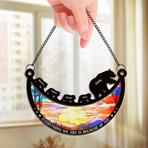 Everything We Are Is Because Of You - Family Personalized Window Hanging Suncatcher - Gift For Mom, Grandma