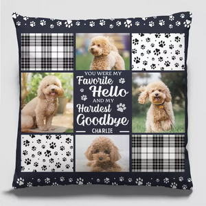 Custom Photo You Are Always My Favorite Hello - Memorial Personalized Custom Pillow - Sympathy Gift For Pet Owners, Pet Lovers