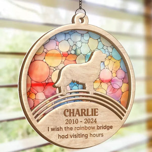 I Loved You Your Whole Life - Memorial Personalized Window Hanging Suncatcher - Sympathy Gift For Pet Owners, Pet Lovers