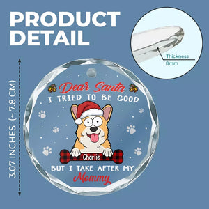 Dear Santa, I Woof You A Hairy Christmas - Dog & Cat Personalized Custom Circle Glass Ornament - Christmas Gift For Pet Owners, Pet Lovers