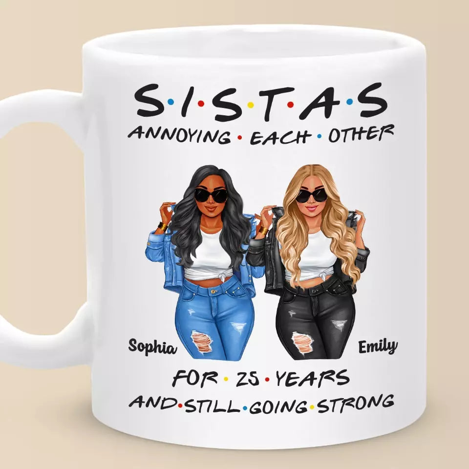 Sisters By Chance, Friends By Choice - Bestie Personalized Custom Mug - Gift For Best Friends, BFF, Sisters