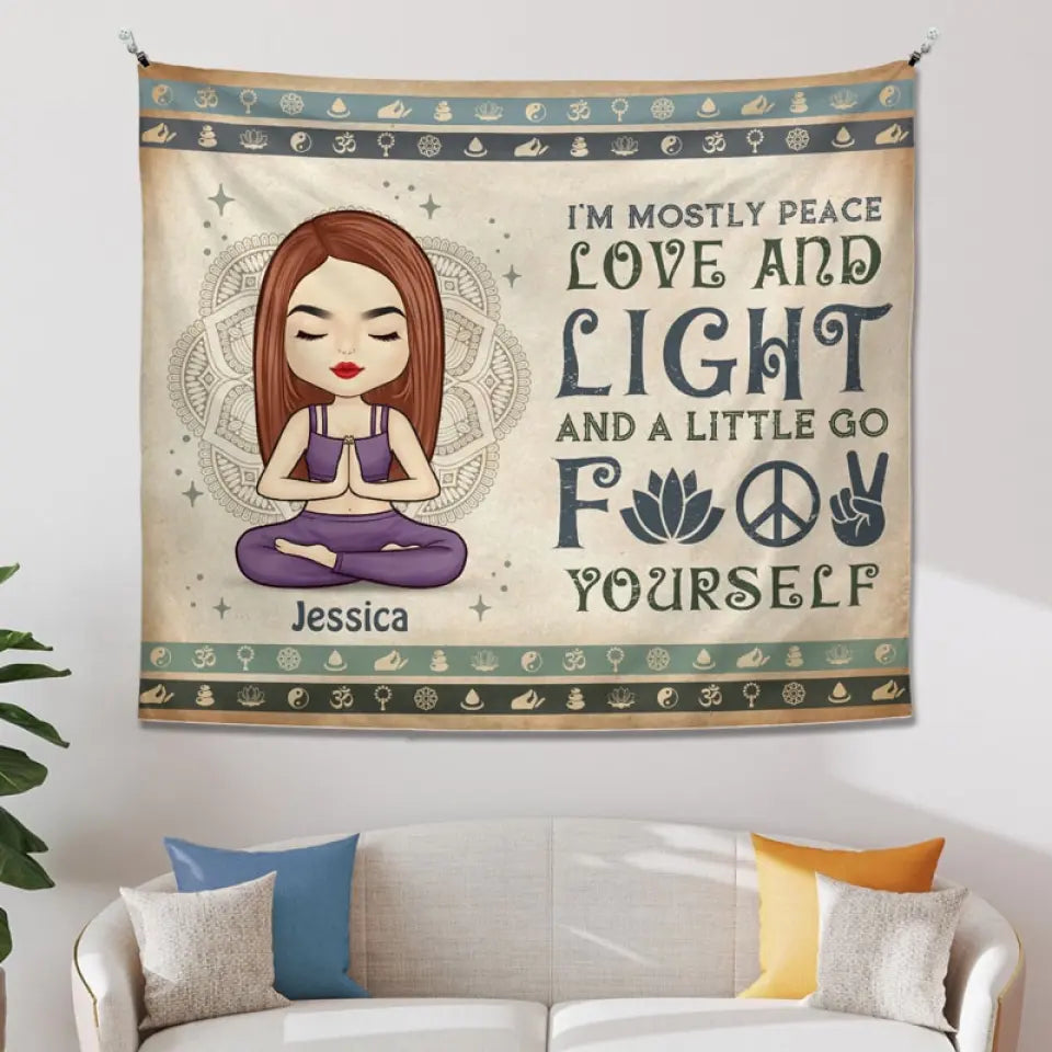 I'm Mostly Peace, Love And Light - Yoga Personalized Custom Tapestry - Gift For Yoga Lovers