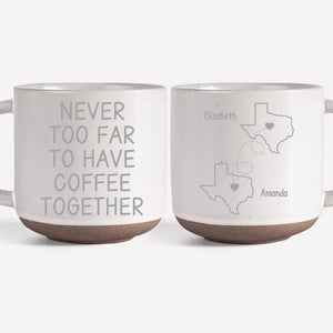 Still Having Coffee Together - Bestie Personalized Custom Pottery Mug - Gift For Best Friends, BFF, Sisters