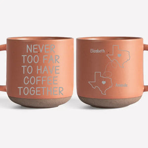 Still Having Coffee Together - Bestie Personalized Custom Pottery Mug - Gift For Best Friends, BFF, Sisters