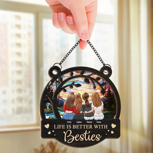 A Friend Is What The Heart Needs All The Time - Bestie Personalized Window Hanging Suncatcher - Gift For Best Friends, BFF, Sisters