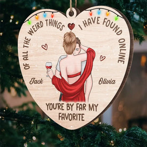 The Good Things In Life Are Better With You - Couple Personalized Custom Ornament - Wood Custom Shaped - Christmas Gift For Husband Wife, Anniversary