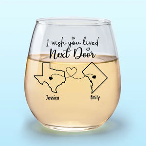 Never Too Far To Wine Together - Bestie Personalized Custom Wine Glass - Gift For Best Friends, BFF, Sisters