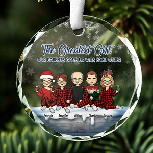 The Greatest Gift Our Parents Gave Us - Family Personalized Custom Circle Glass Ornament - Christmas Gift For Family Members