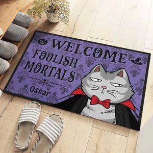 Welcome Foolish Mortals - Dog & Cat Personalized Custom Home Decor Decorative Mat - Halloween Gift For Pet Owners, Pet Lovers