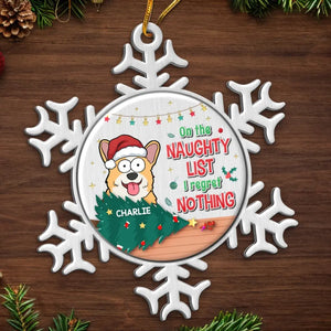 On The Naughty List I Regret Nothing - Dog & Cat Personalized Custom Ornament - Metal Custom Shaped - Christmas Gift For Pet Owners, Pet Lovers