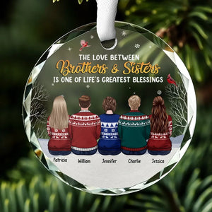 The Love Between Brothers And Sisters - Family Personalized Custom Circle Glass Ornament - Christmas Gift For Family Members