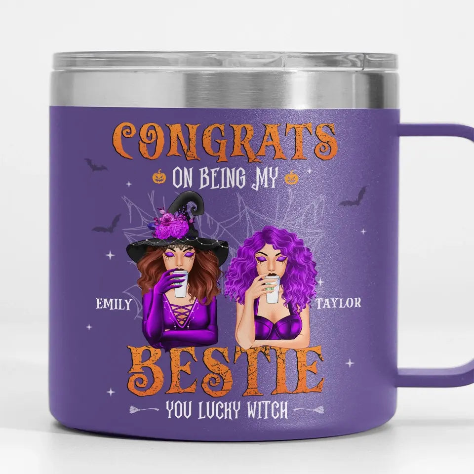 Congrats On Being My Sister - Bestie Personalized Custom 14oz Stainless Steel Tumbler With Handle - Halloween Gift For Best Friends, BFF, Sisters