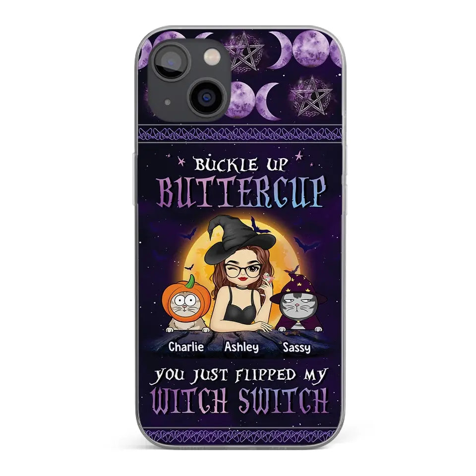 You Just Flipped My Witch Switch - Cat Personalized Custom Clear Phone Case - Halloween Gift For Pet Owners, Pet Lovers