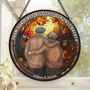 From Our First Kiss Till Our Last Breath - Couple Personalized Custom Stained Glass Window Hanging Suncatcher - Gift For Husband Wife, Anniversary