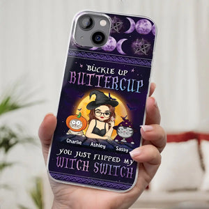 You Just Flipped My Witch Switch - Cat Personalized Custom Clear Phone Case - Halloween Gift For Pet Owners, Pet Lovers