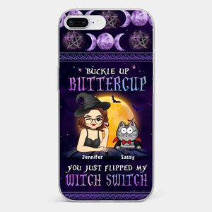 You Just Flipped My Witch Switch - Cat Personalized Custom Clear Phone Case - Halloween Gift For Pet Owners, Pet Lovers