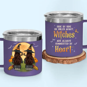 Witches Are Always Connected By Heart - Bestie Personalized Custom 14oz Stainless Steel Tumbler With Handle - Halloween Gift For Best Friends, BFF, Sisters