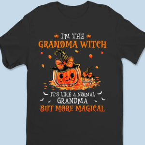 It's Like A Normal Grandma But More Magical - Family Personalized Custom Unisex T-shirt, Hoodie, Sweatshirt - Halloween Gift For Mom, Grandma