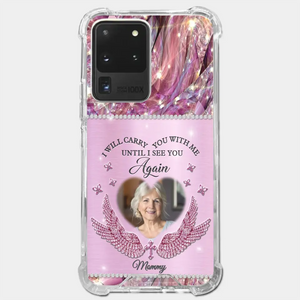 Custom Photo I Will Always Carry Mom With Me  - Memorial Personalized Custom Clear Phone Case - Sympathy Gift For Family Members