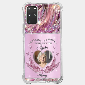 Custom Photo I Will Always Carry Mom With Me  - Memorial Personalized Custom Clear Phone Case - Sympathy Gift For Family Members