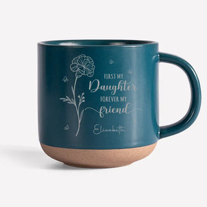 A Daughter Is A Mother's Best Friend - Family Personalized Custom Pottery Mug - Gift For Mom, Daughter