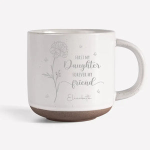 A Daughter Is A Mother's Best Friend - Family Personalized Custom Pottery Mug - Gift For Mom, Daughter