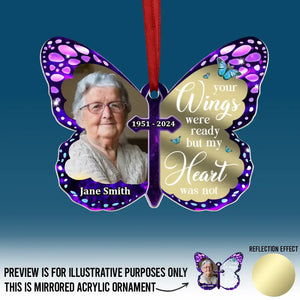 Custom Photo Your Wings Were Ready, But My Heart Was Not - Memorial Personalized Custom Mirrored Acrylic Ornament - Sympathy Gift, Christmas Gift For Family Members