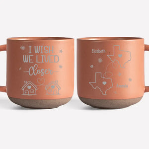 Wish We Lived Closer - Bestie Personalized Custom Pottery Mug - Gift For Best Friends, BFF, Sisters