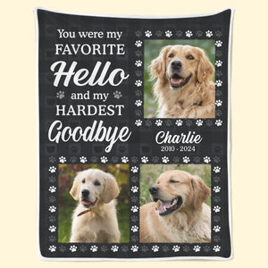 Custom Photo You Were My Favorite Greeting And Hardest Parting - Memorial Personalized Custom Blanket - Sympathy Gift For Pet Owners, Pet Lovers