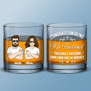 I'm Still Your Shot Of Whiskey - Couple Personalized Custom Whiskey Glass - Gift For Husband Wife, Anniversary