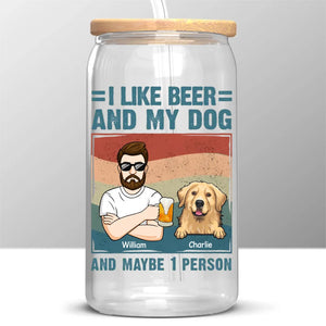 I Like Beer And My Dogs - Dog Personalized Custom Glass Cup, Iced Coffee Cup -  Gift For Pet Owners, Pet Lovers