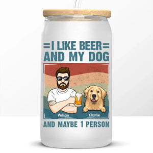 I Like Beer And My Dogs - Dog Personalized Custom Glass Cup, Iced Coffee Cup -  Gift For Pet Owners, Pet Lovers