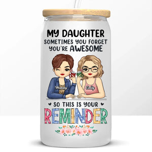 A Mother's Treasure Is Her Daughter - Family Personalized Custom Glass Cup, Iced Coffee Cup - Gift For Mom, Daughter