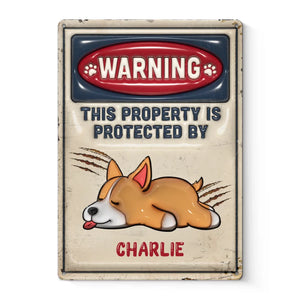 This Property Is Protected By My Dog - Dog Personalized Custom 3D Inflated Effect Printed Metal Sign - House Warming Gift For Pet Owners, Pet Lovers