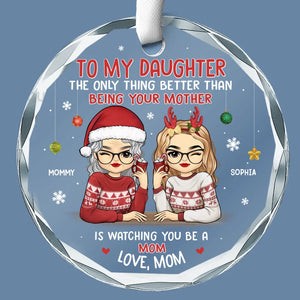 Watching You Be A Mother - Family Personalized Custom Circle Glass Ornament - Christmas Gift For Mom, Daughter