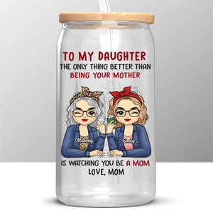 As Mothers And Daughters, We Are Connected With One Another - Family Personalized Custom Glass Cup, Iced Coffee Cup - Gift For Mom, Daughter