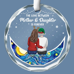 The Love Between Mother & Daughters Is Forever - Family Personalized Custom Circle Glass Ornament - Christmas Gift For Mom, Daughter