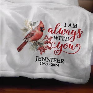 You Will Forever Be My Always - Memorial Personalized Custom Blanket - Sympathy Gift For Family Members